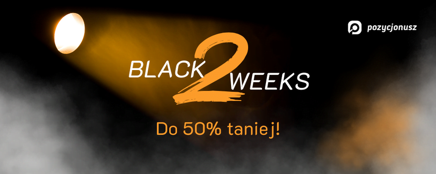Black 2 Weeks 2024 trwa w najlepsze – odkryj nasze wyjątkowe oferty!
