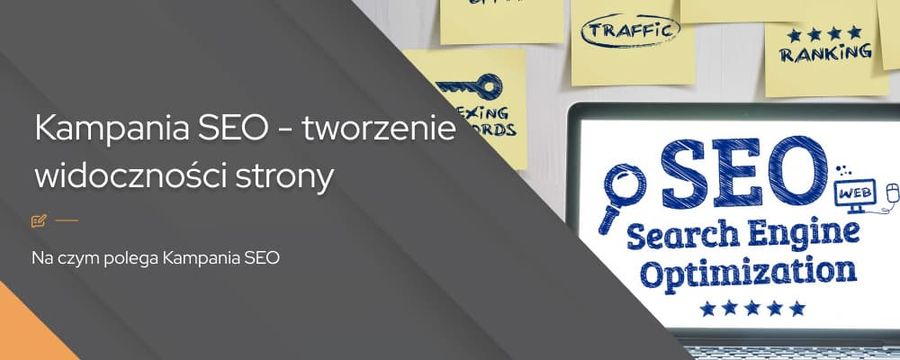 Kampania SEO – tworzenie widoczności strony