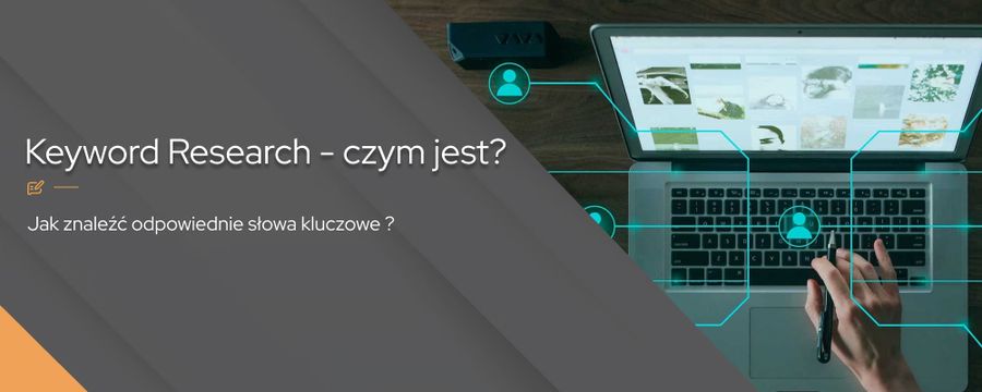 Keyword Research – czym jest i jak je wyszukać