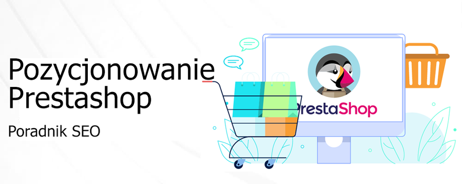 Pozycjonowanie PrestaShop – poradnik SEO