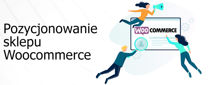 Pozycjonowanie sklepu internetowego WooCommerce