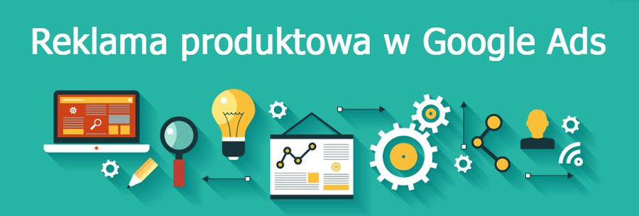 Reklama produktowa w Google Ads