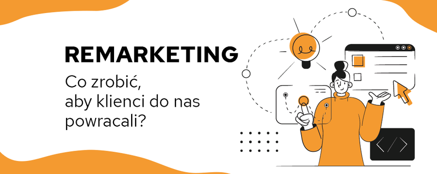 Remarketing: jedna z najlepszych strategii marketingu internetowego