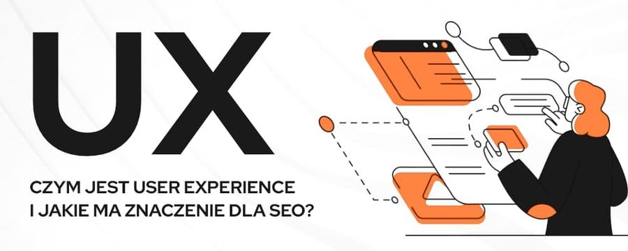 UX: Czym jest User Experience? Czym zajmuje się UX Designer?