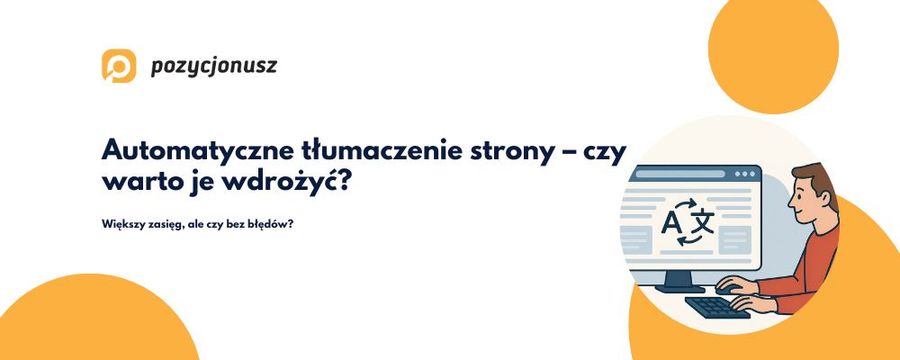 Automatyczne tłumaczenie strony – czy rzeczywiście się opłaca?