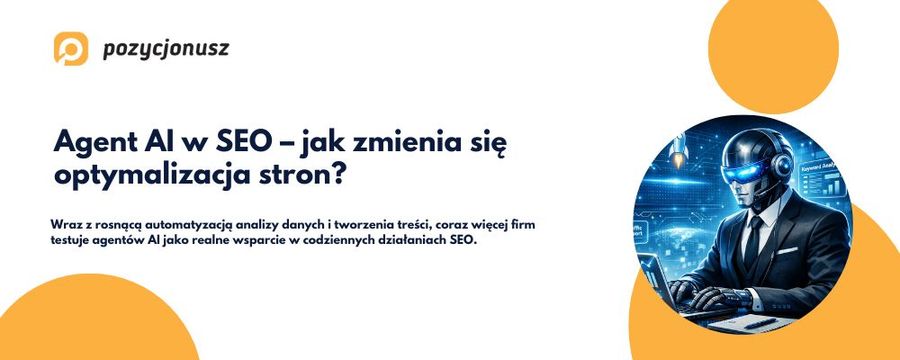 Czy agent AI SEO to przyszłość optymalizacji stron?