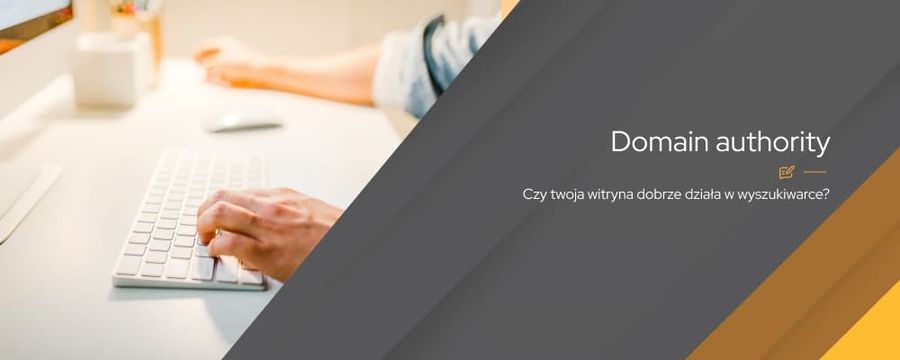 Domain Authority (DA) – co to jest autorytet domeny i jak go sprawdzić?
