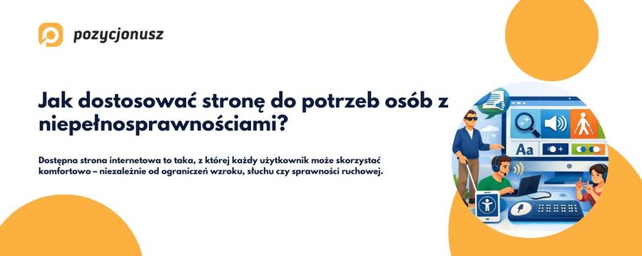 Dostosowanie strony do potrzeb osób niepełnosprawnych
