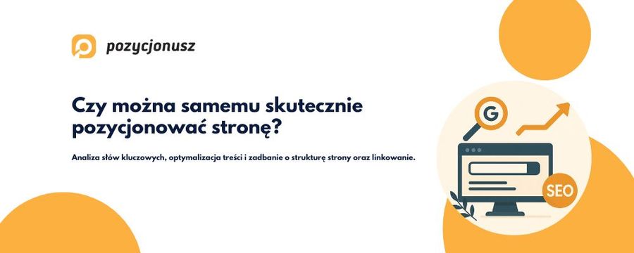 Jak pozycjonować stronę samemu?
