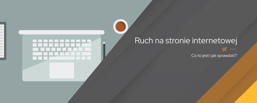 Jak sprawdzić ruch na stronie?