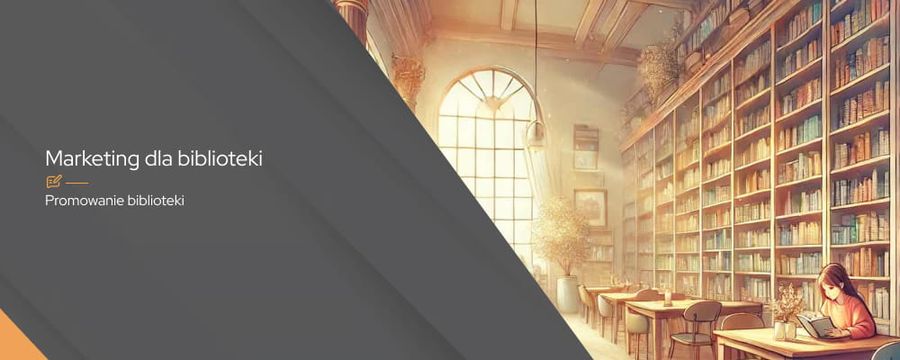 Jak stworzyć skuteczną strategię marketingową dla biblioteki?