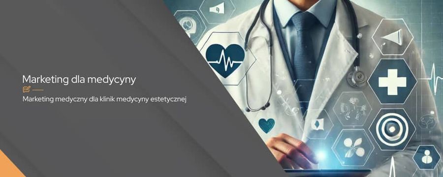 Marketing dla medycyny estetycznej – jak zbudować silną obecność online?
