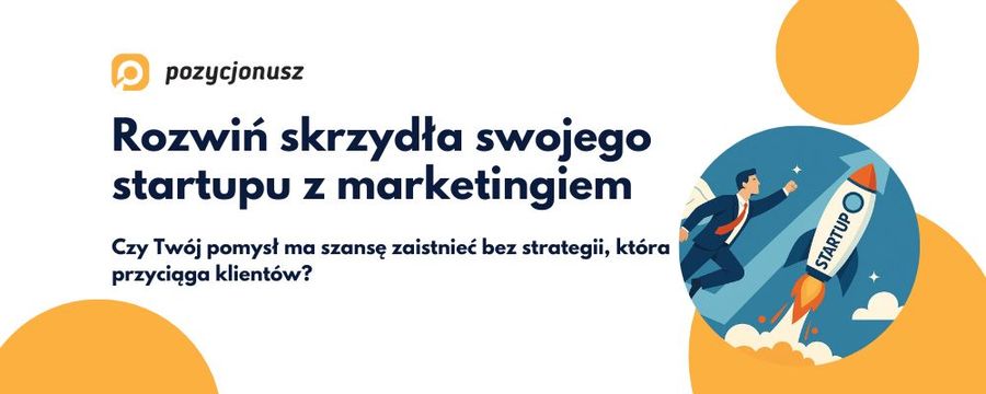 Marketing dla startupów – jak zbudować skuteczną strategię?