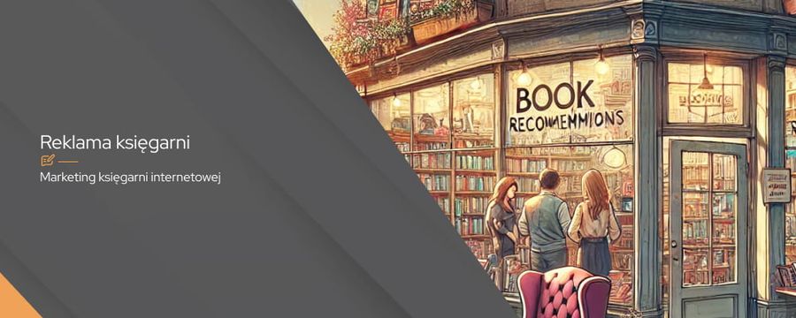 Marketing księgarni – jak przyciągnąć czytelników?