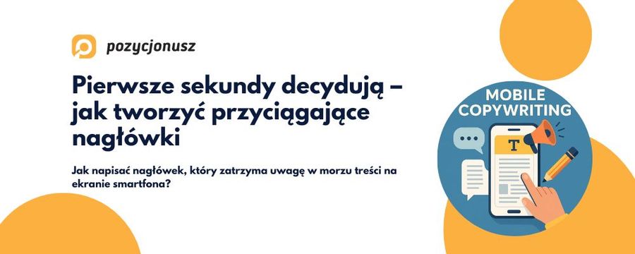 Mobile copywriting – jak pisać teksty, które przyciągają uwagę?