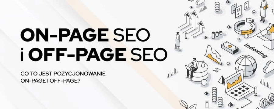 Co to jest pozycjonowanie on-page i off-page?
