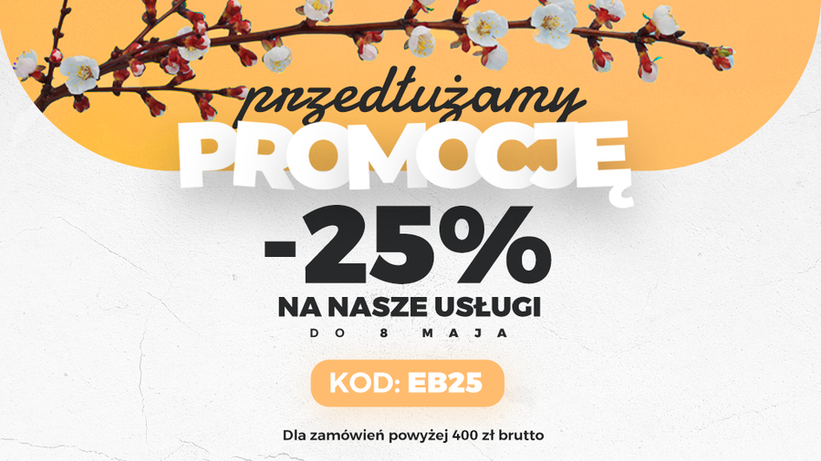 Przedłużamy promocję -25% na nasze usługi!