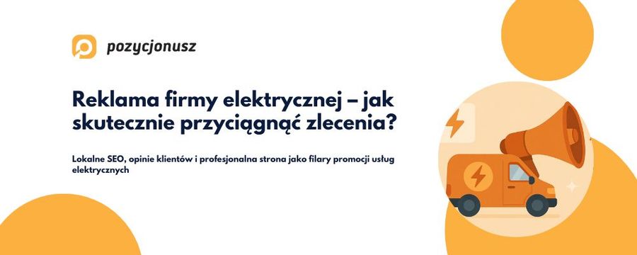 Jak skutecznie prowadzić reklamę firmy elektrycznej?