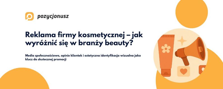 Skuteczna reklama firmy kosmetycznej w internecie