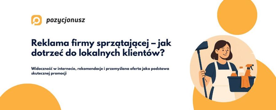 Reklama dla firmy sprzątającej – jak się wyróżnić?