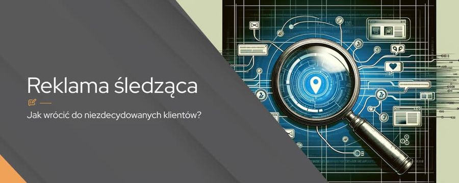 Co to jest reklama śledząca Google i jak działa?