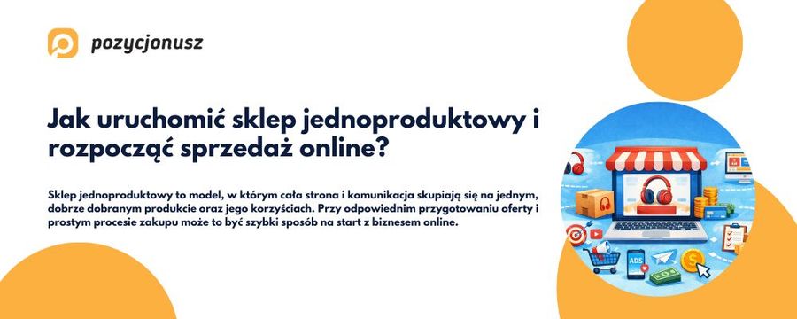Sklep jednoproduktowy – jak założyć biznes online?
