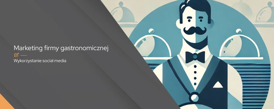 Strategia marketingowa firmy gastronomicznej