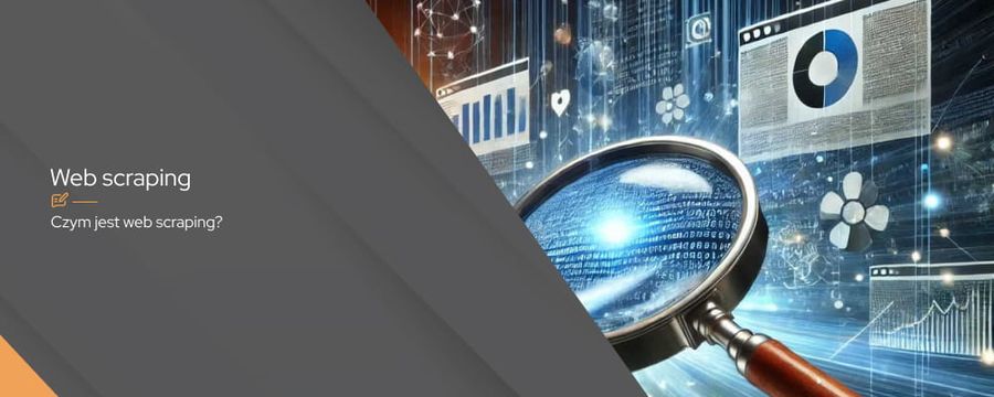 Web scraping – co to jest i jak działa?