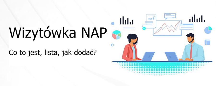 Wizytówka NAP – co to jest, lista, jak dodać?