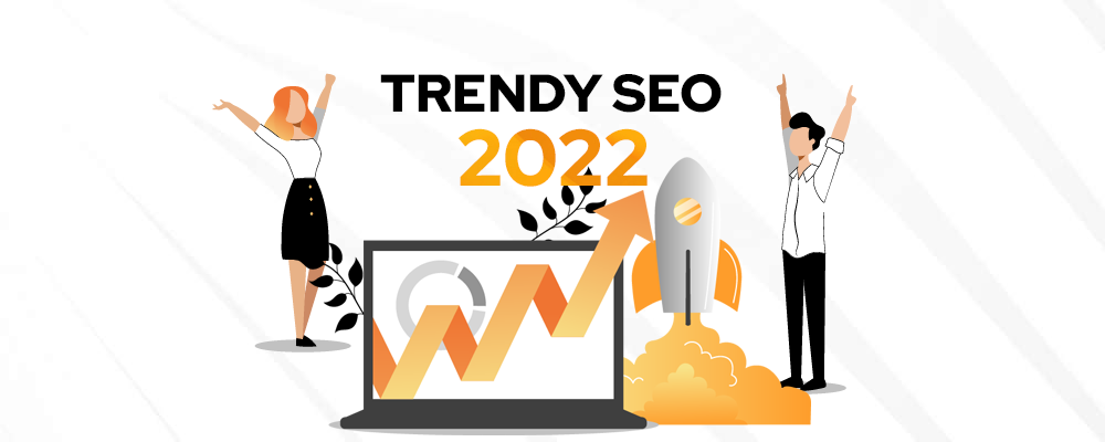 Trendy w SEO na 2022 rok